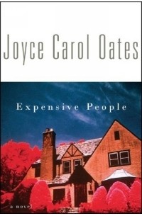 Joyce Carol Oates - Expensive People