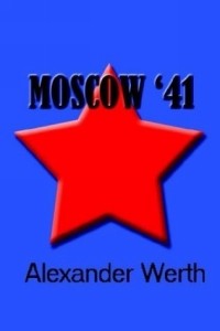 Александр Верт - Moscow '41