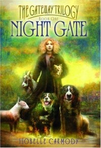 Isobelle Carmody - Night Gate (The Gateway Trilogy)