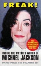  - FREAK! : Inside the Twisted World of Michael Jackson