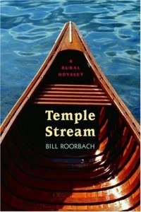 Билл Рурбах - Temple Stream : A Rural Odyssey