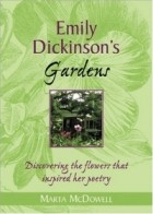 Marta McDowell - Emily Dickinson&#039;s Gardens