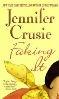 Jennifer Crusie - Faking It