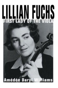 Lillian Fuchs: First Lady of the Viola