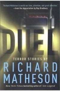 Richard Matheson - Duel: Terror Stories By Richard Matheson