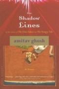 Amitav Ghosh - The Shadow Lines