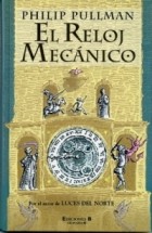 Philip Pullman - El reloj mecanico