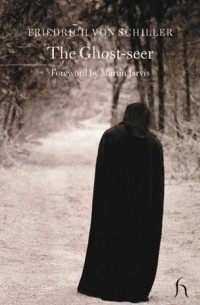 Friedrich Von Schiller - The Ghost-seer