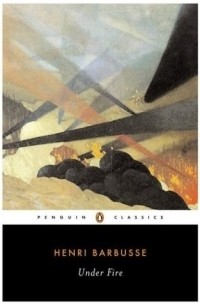 Henri Barbusse - Under Fire