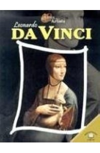 Энтони Мэйсон - Leonardo Da Vinci (Lives of the Artists)