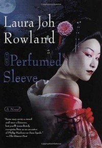 Лора Джо Роулэнд - The Perfumed Sleeve