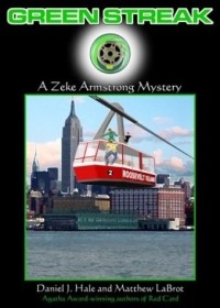 Дэниел Хейл - Green Streak: A Zeke Armstrong Mystery (Zeke Armstrong)