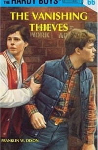 Hardy Boys 66: The Vanishing Thieves