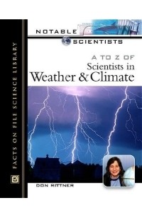 Don Rittner - A to Z of Scientists in Weather and Climate (Notable Scientists)