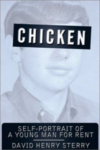 Дэвид Генри Стерри - Chicken : Self-Portrait of a Young Man for Rent