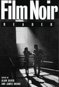Alain Silver - Film Noir Reader (Film Noir Reader)