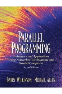  - Parallel Programming : Techniques and Applications Using Networked Workstations and Parallel Computers (2nd Edition)