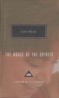 Isabel Allende - The House of the Spirits