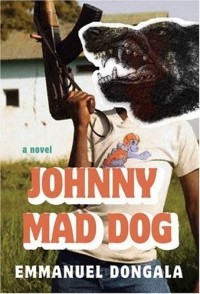 Emmanuel Dongala - Johnny Mad Dog : A novel