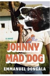 Emmanuel Dongala - Johnny Mad Dog : A novel