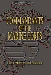 Аллан Миллетт - Commandants of the Marine Corps