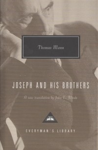 Thomas Mann - Joseph and His Brothers
