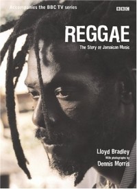 Lloyd Bradley - Reggae: The Story of Jamaican Music
