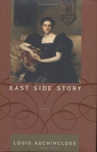 Louis Auchincloss - East Side Story : A Novel
