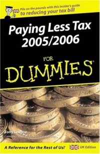 Tony Levene - Paying Less Tax 2005/2006 for Dummies