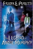 Фрэнк Перетти - The Legend Of Annie Murphy