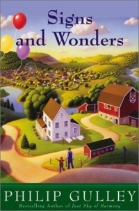 Филип Галли - Signs and Wonders : A Harmony Novel