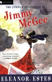 Eleanor Estes - The Curious Adventures of Jimmy McGee