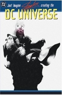 Stan Lee - Just Imagine Stan Lee Creating the DC Universe - Book 3