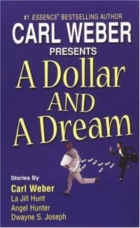 Carl Weber - A Dollar And A Dream