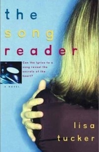 Lisa Tucker - The Song Reader