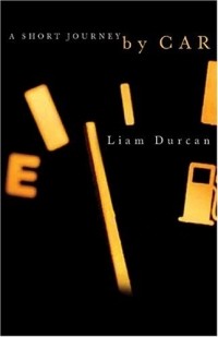 Лиам Дуркан - A Short Journey by Car