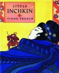 Fiona French - Little Inchkin: A Tale of Old Japan