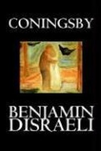 Бенджамин Дизраэли - Coningsby