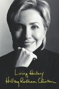 Hillary Rodham Clinton - Living History