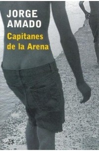 Jorge Amado - Capitanes de la arena