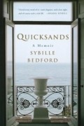 Sybille Bedford - Quicksands: A Memoir