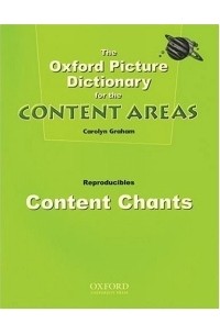 Carolyn Graham - Oxford Picture Dictionary For Content Areas: Content Chants (Reproducibles Collection)