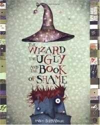 Pablo Bernasconi - The Wizard, the Ugly, and the Book of Shame