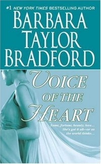 Barbara Taylor Bradford - Voice of the Heart