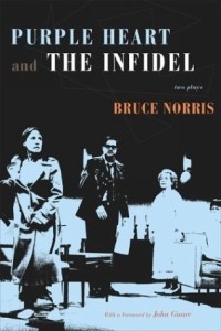 Брюс Норрис - Purple Heart and The Infidel : Two Plays