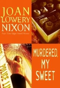 Joan Lowery Nixon - Murdered, My Sweet