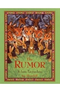 Ян Торнхилл - The Rumor: A Jataka Tale from India
