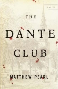 Matthew Pearl - The Dante Club