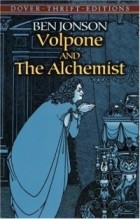 Ben Jonson - Volpone and The Alchemist