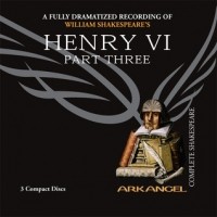 William Shakespeare - Henry VI, Part Three